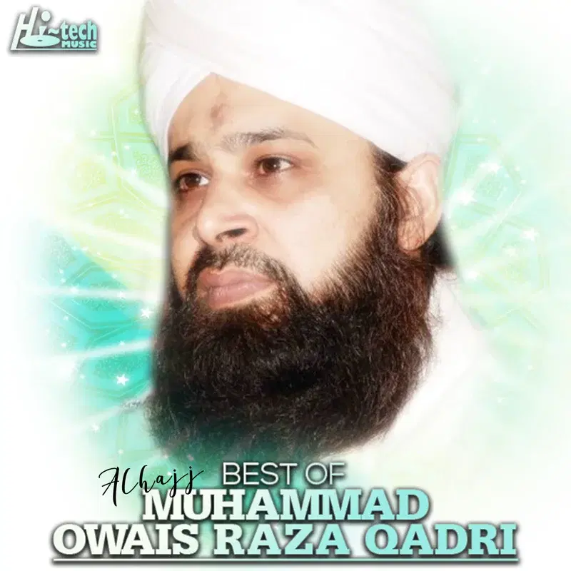Best of Alhajj Muhammad Owais Raza Qadri