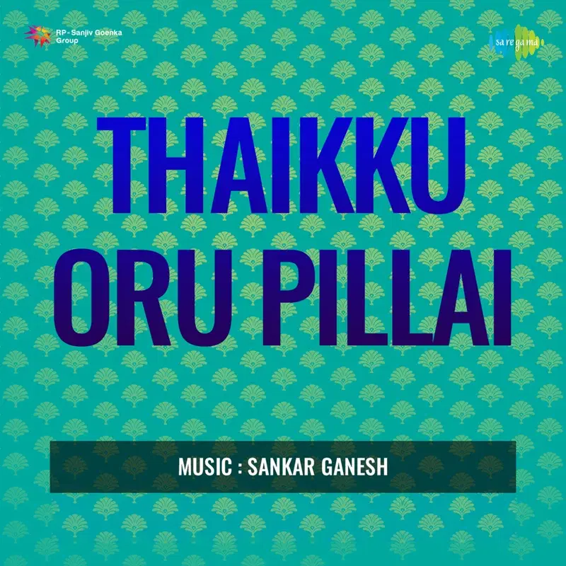 Thaikku Oru Pillai (Original Motion Picture Soundtrack)