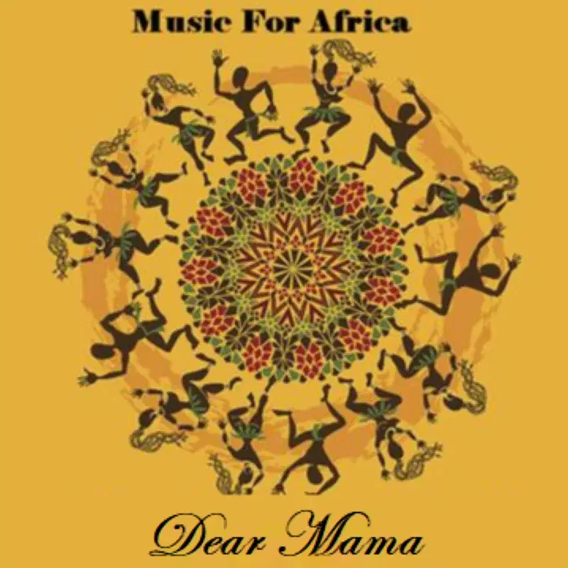 Music For Africa - Dear Mama