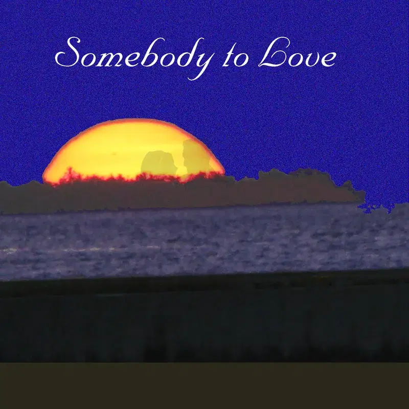 Somebody to Love