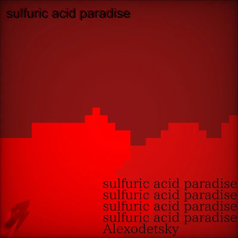 sulfuric acid paradise