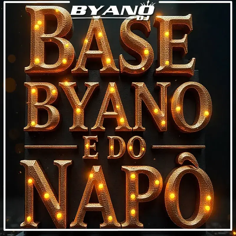 Base Do Byano E Do Napô