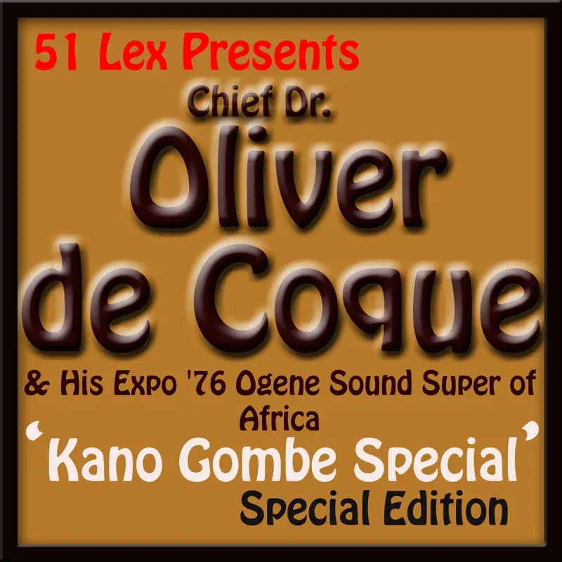 51 Lex Presents Kano Gombe Special