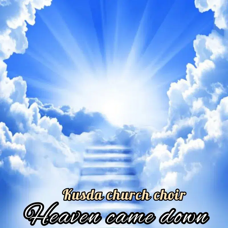 Heaven came down