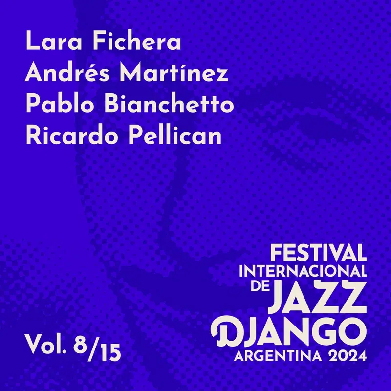 Festival Internacional de Jazz Django Argentina 2024, Vol. 8