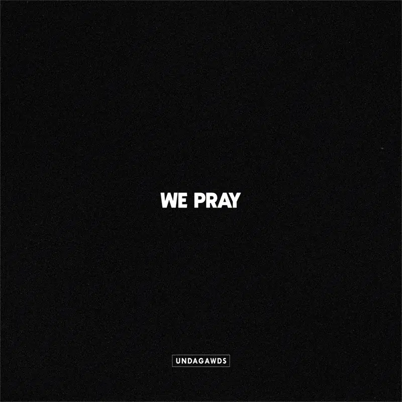 We Pray