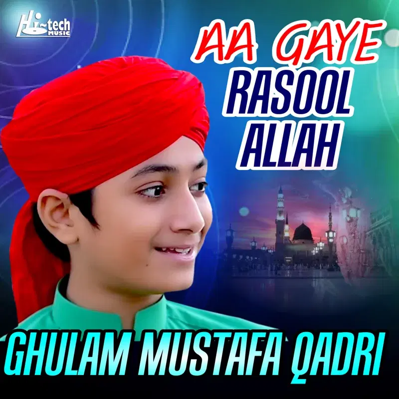 Aa Gaye Rasool Allah