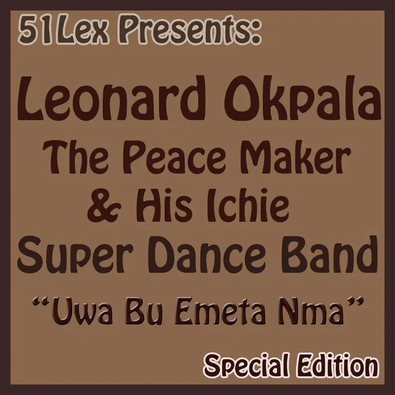 51 Lex Presents: Uwa Bu Emeta Nma