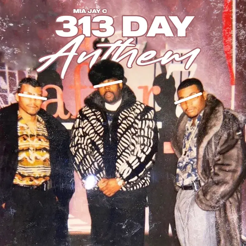 313 Day Anthem