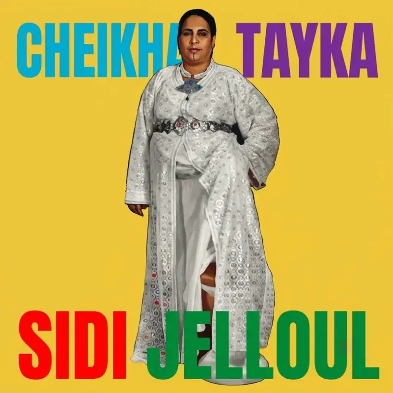 Cheikha Tayka - Sidi Jelloul