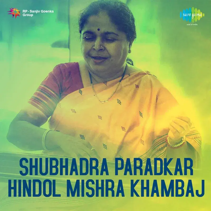 Subhadra Paradkar - Hindol, Mishra Khamaj