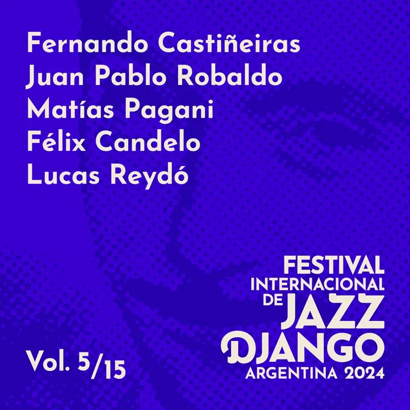 Festival Internacional de Jazz Django Argentina 2024, Vol. 5