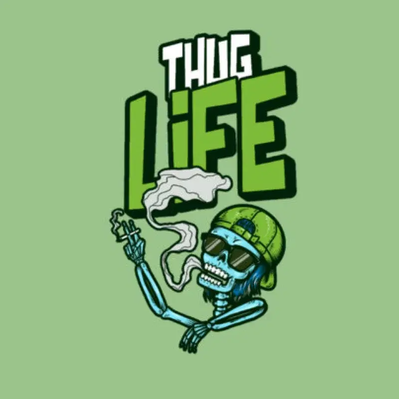 Thug Life