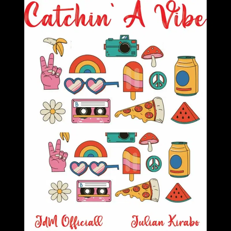 Catchin' A Vibe