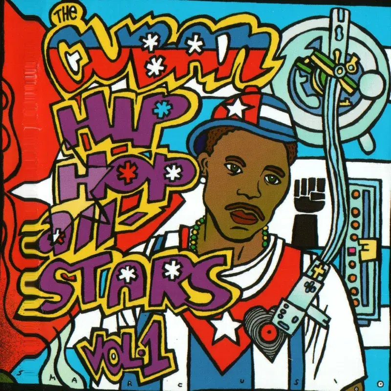 The Cuban Hip Hop All Stars Vol. 1