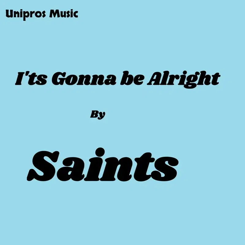 It's Gonna be Alright