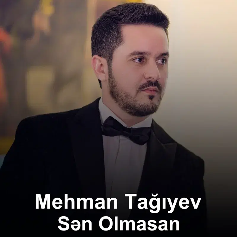 Sən Olmasan