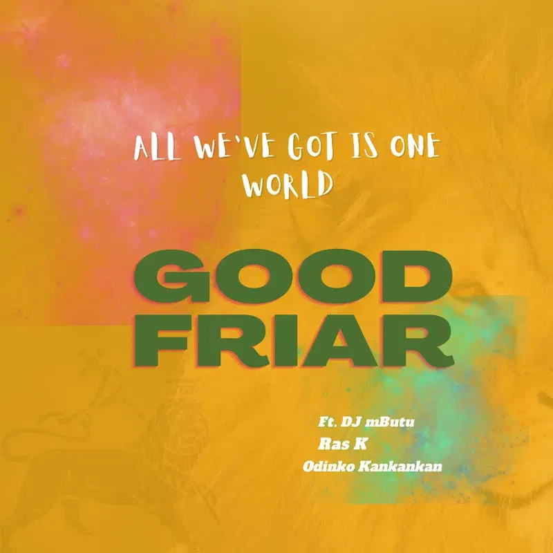 All We've Got Is One World