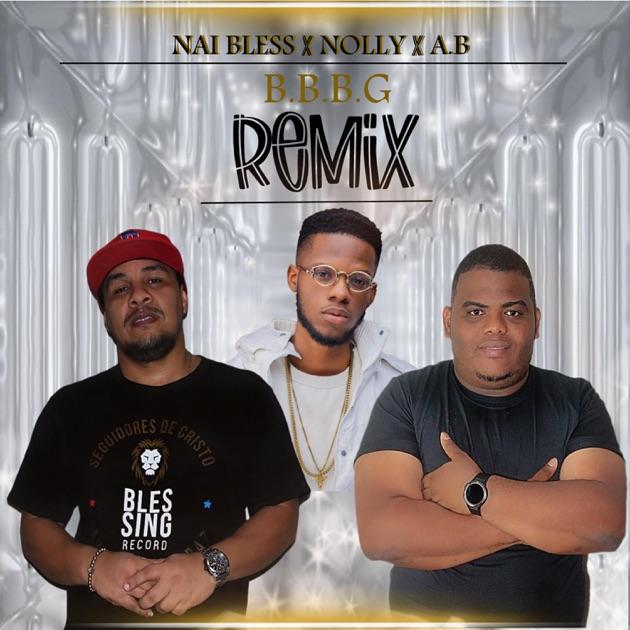 B.B.B.G - Remix