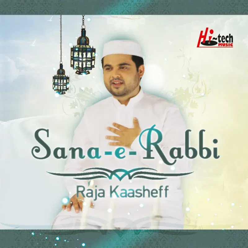 Sana-e-Rabbi - Islamic Naats
