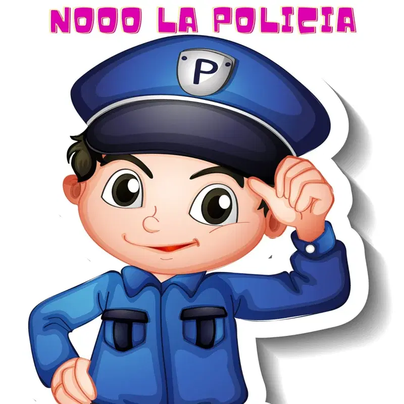 Nooo la policia