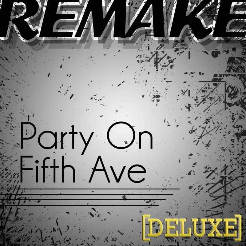 Party On Fifth Ave. (Mac Miller Deluxe Remake)