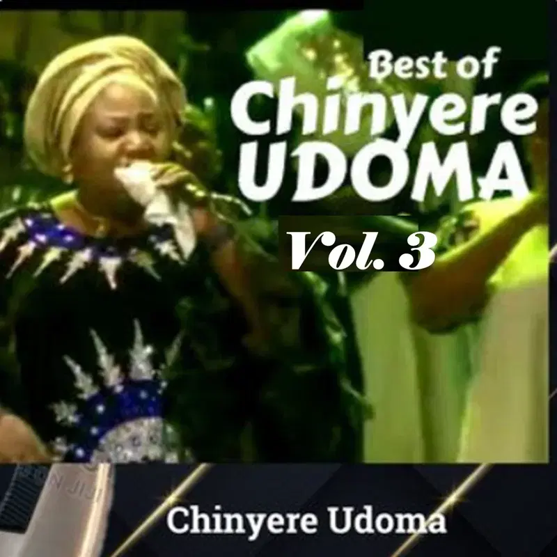 Best of Chinyere Udoma, Vol. 3