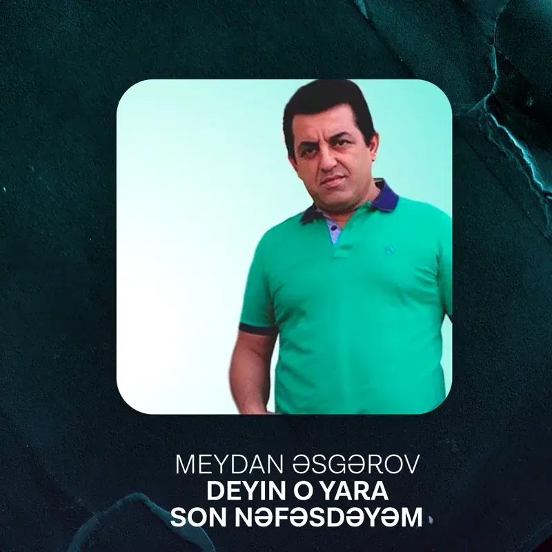 Deyin O Yara Son Nəfəsdəyəm
