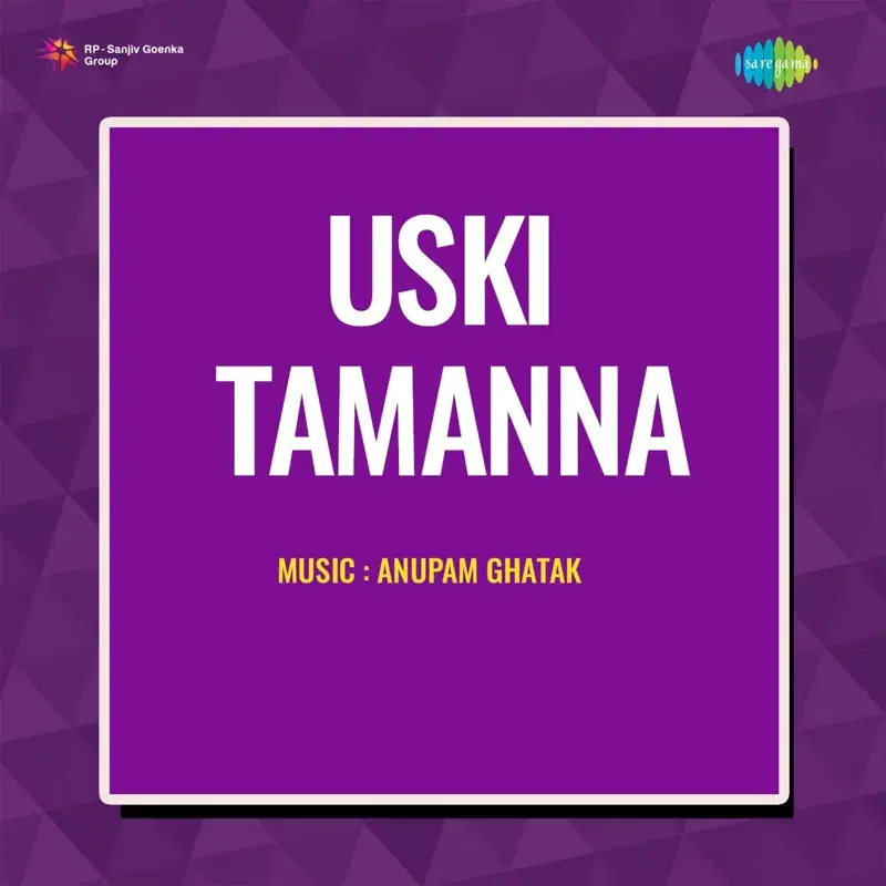 Uski Tamanna (Original Motion Picture Soundtrack)