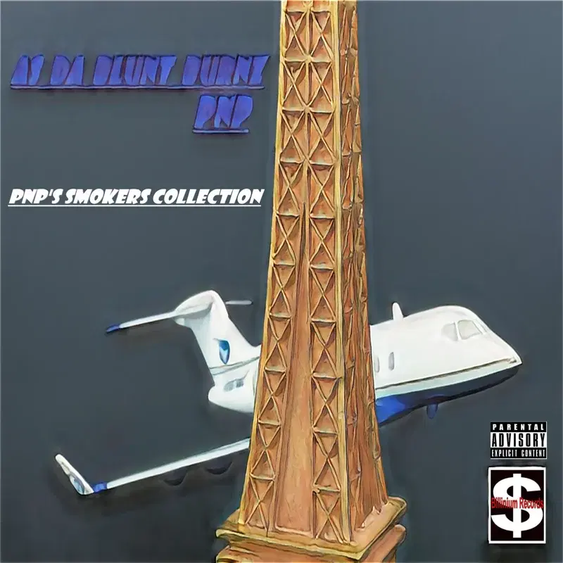 As da Blunt Burnz: Pnp's Smokers Collection