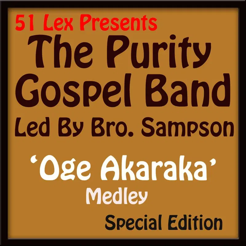 51 Lex Presents Oge Akaraka Medley