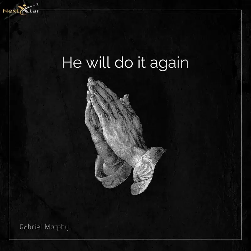 He Will Do It Again