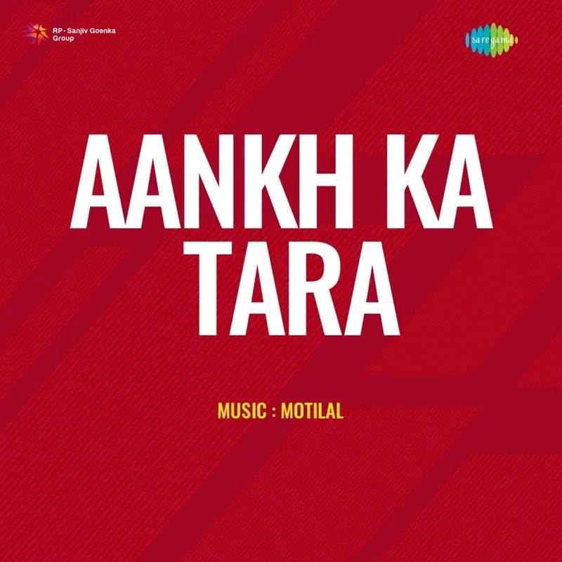 Aankh Ka Tara (Original Motion Picture Soundtrack)