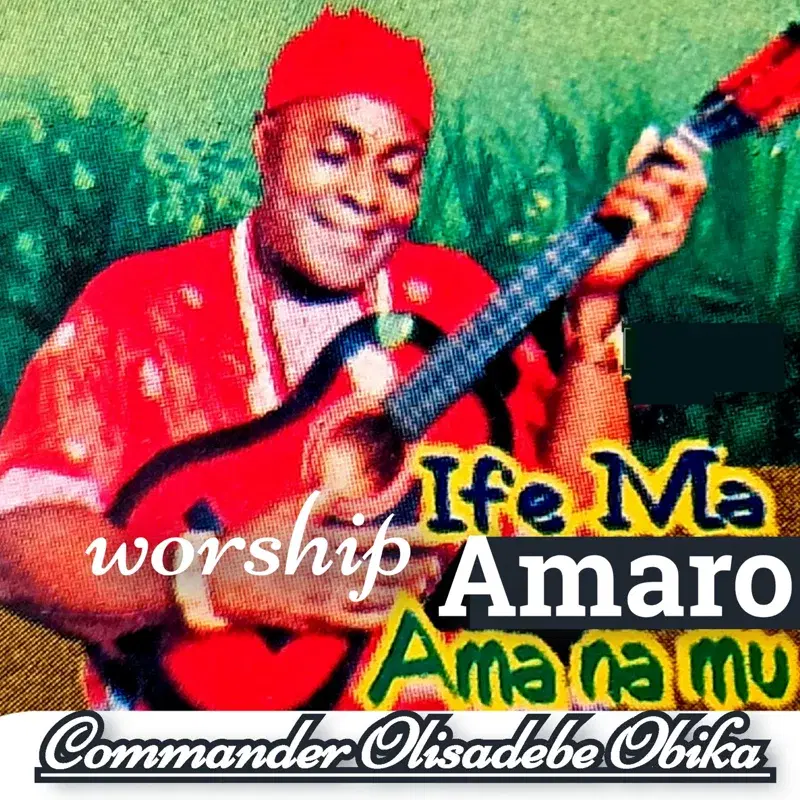 Ife ma amaro ama na mu
