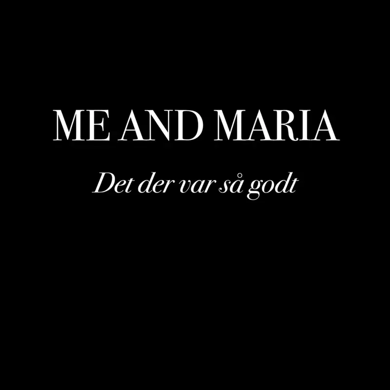 Det der var så godt