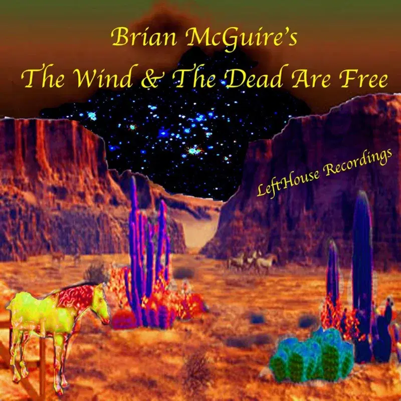 The Wind & The Dead Are Free
