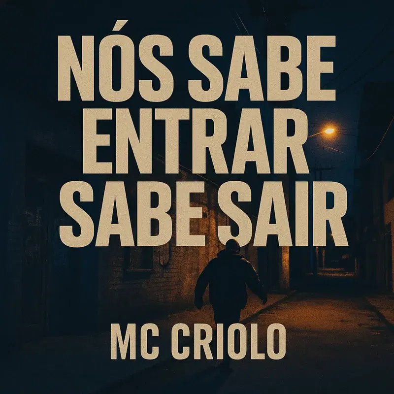 Nós sabe entrar sabe sair