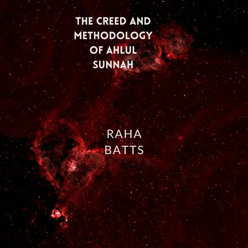 The Creed and Methodology of Ahlul Sunnah