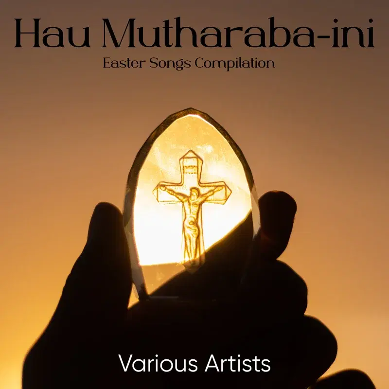 Hau Mutharaba-ini Easter Songs Compilation