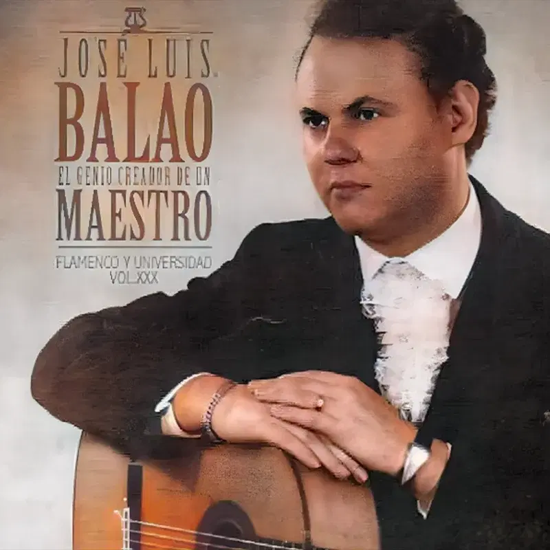 Flamenco y Universidad Vol. Xxx el Genio Creador de un Maestro