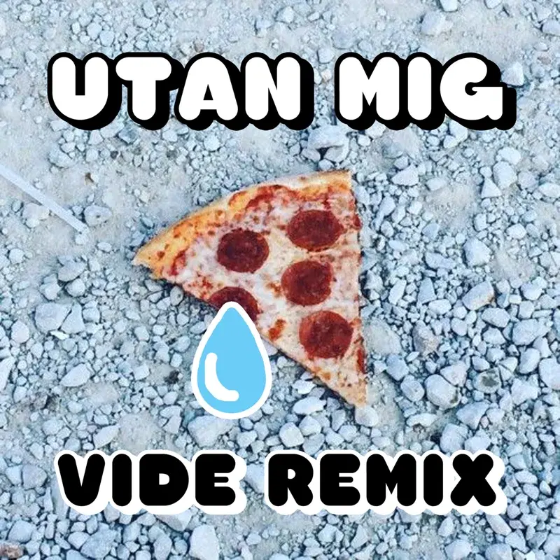 Utan Mig (Vide Remix)