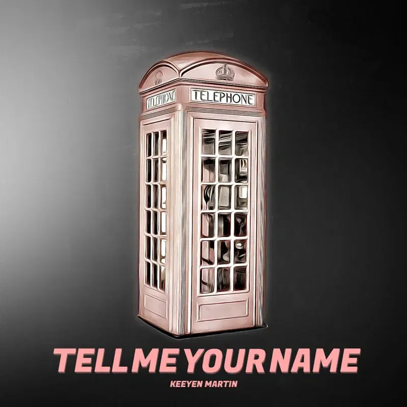 Tell Me Your Name
