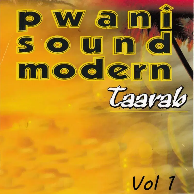 Pwani Sound Modern Taarab, Vol. 1
