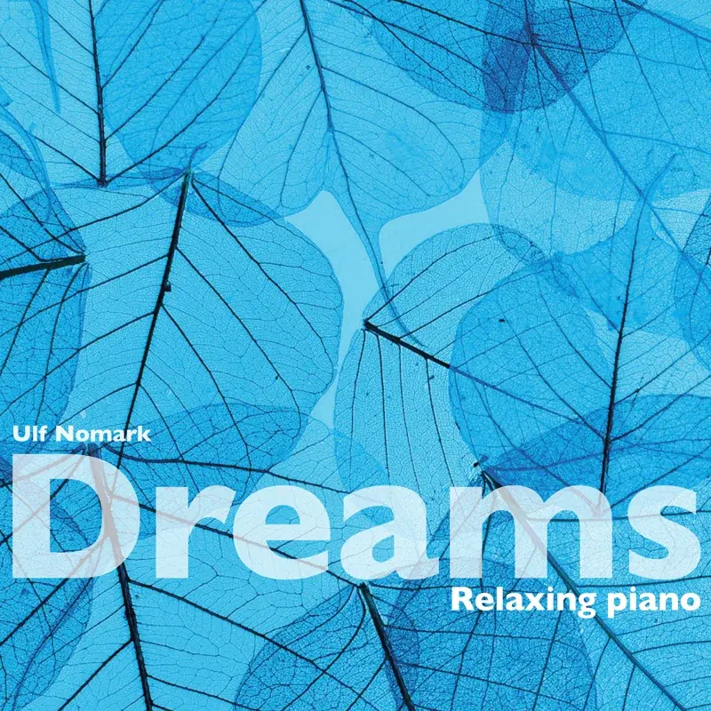 Dreams - Relaxing Piano
