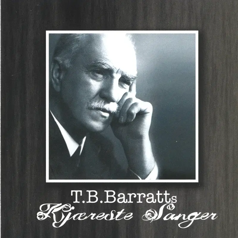 T.B. Barratts Kjæreste Sanger