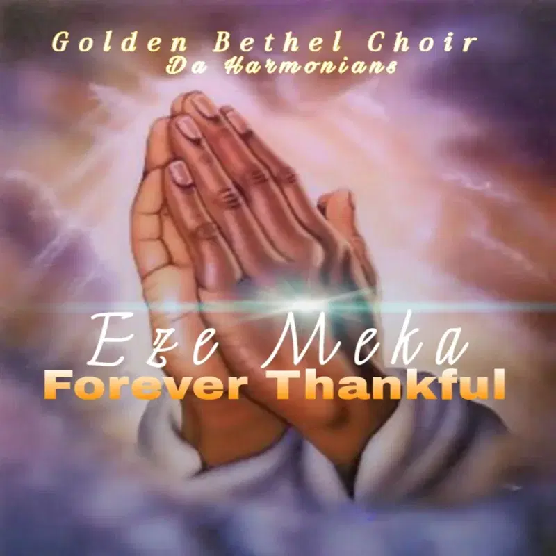 Eze Meka (forever Thankful)