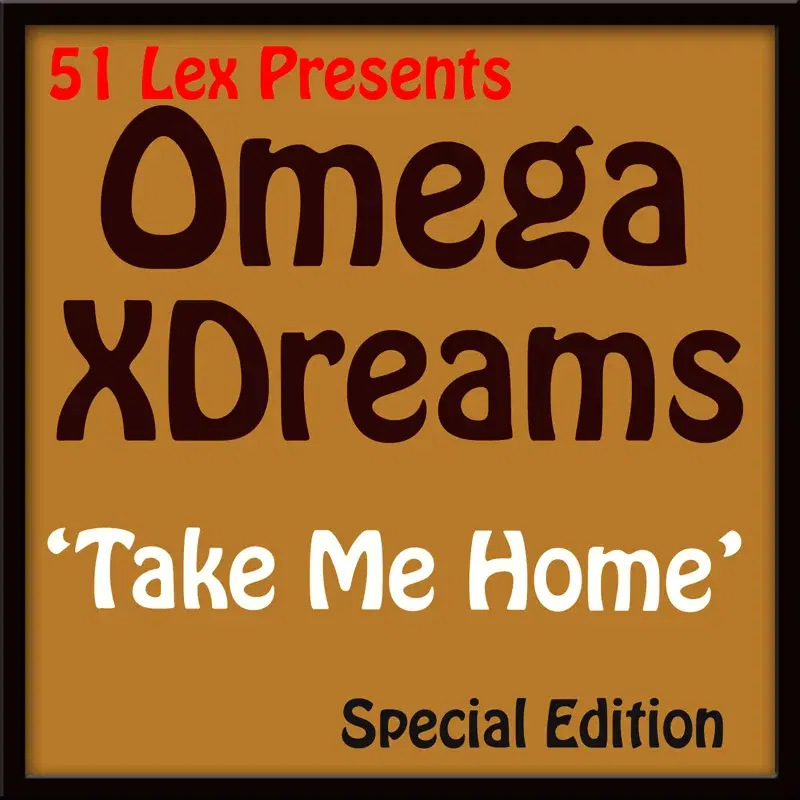 51 Lex Presents Take Me Home