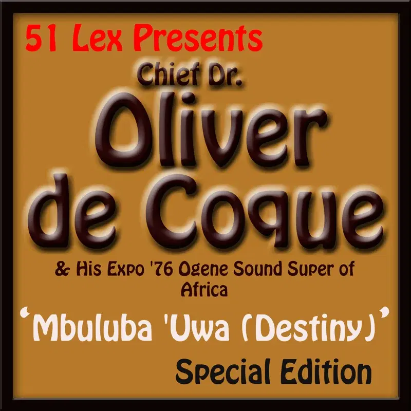 51 Lex Presents Mbuluba 'Uwa (Destiny)