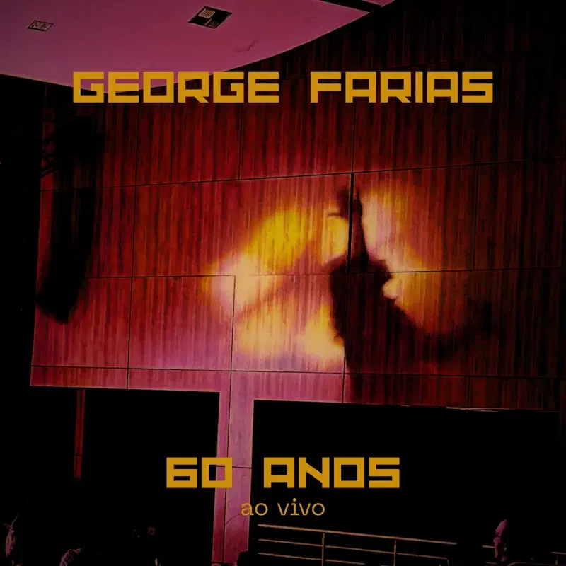 George Farias - 60 anos - Ao vivo