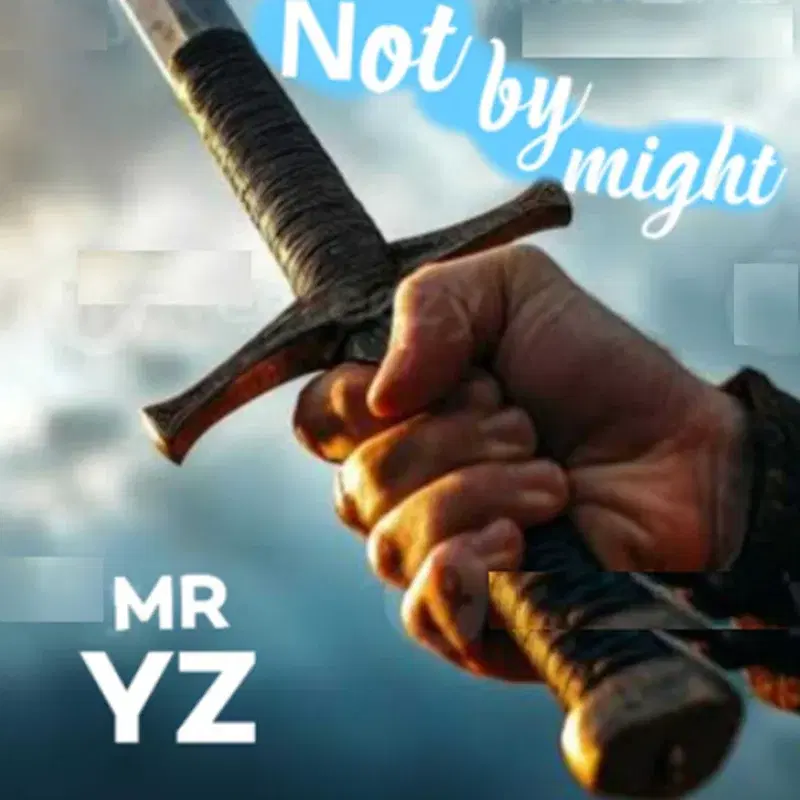 Not by Might
